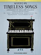 Accent on Timeless Songs by Various - Gillock William - for PVG Collection