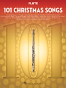 101 Christmas Songs by Various Various for Flute Collection