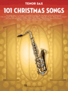 101 Christmas Songs by Various Various for Tenor Sax Collection