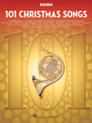 101 Christmas Songs by Various Various for French Horn Collection