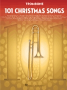 101 Christmas Songs by Various Various for Trombone Collection
