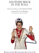 Another Brick in the Wall by - Wallace Tom - Pink Floyd for Marching Band