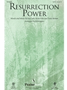 Resurrection Power by Cash Ellis and Brown - Hogan Ed - Chris Tomlin for SATB and Piano