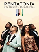 Pentatonix - PTX Presents: Top Pop Vol. 1 by Pentatonix for PVG Collection