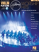 Hillsong Worship Hits by Hillsong for Violin (Vol. 78 - Play-Along)