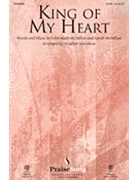 King of My Heart by McMillan and McMillan - Sorenson Heather - Kutless for ChoirTrax