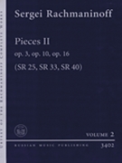 Pieces II Op. 3 Op. 10 Op. 16 (Sr 25 Sr 33 Sr 40) by Rachmaninoff Sergei for Piano