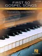 First 50 Gospel Songs You Should Play on Piano by Various for Piano