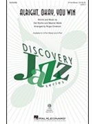 Alright Okay You Win by Wyche and Watts - Emerson Roger - for 3-Part Mixed and Piano