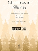 Christmas in Killarney by Redmond and Weldon - Miller Cristi Cary - for 2-Part and Piano