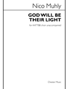 God Will Be Their Light by Muhly Nico for AATTBB/aca (Revelation 22:1-4)