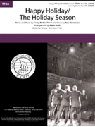 Happy Holiday - The Holiday Season by Berlin and Thompson - Scott Adam - for TTBB a cappella
