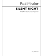 Silent Night by Mealor Paul Mohr and Young for SATB a cappella