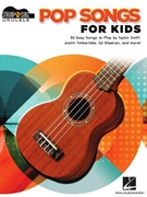 Pop Songs for Kids by Various for Ukulele