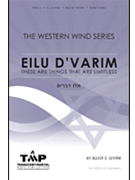 Eilu D'varim by Levine Elliot Z Morning liturgy for SATB and Piano