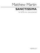 Sanctissima by Martin Matthew for SATB a cappella