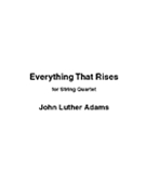 Everything That Rises by Adams John Luther for Score