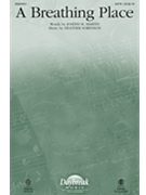 Breathing Place by Sorenson Heather Joseph M Martin for SATB and Piano