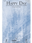 Happy Day by Hughes and Cantellon - Hogan Ed - Tim Hughes for SATB and Piano