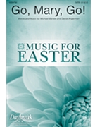 Go Mary Go by Barrett and Angerman for SATB and Piano