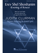 Erev Shel Shoshanim - Evening of Roses by Hadar Yosef - Adams Brant - Moshe Dor for SATB and Piano