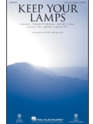 Keep Your Lamps by Leavitt John Trad Spiritual for ChoirTrax