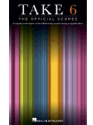 Take 6: The Official Scores by Various - Various - Take 6 for SATBBB a cappella