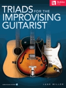 Triads for the Improvising Guitarist by Miller Jane for Guitar