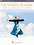 The Sound of Music for Classical Players by Rodgers and Hammerstein for Violin and Piano