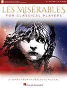 Les Miserables for Classical Players by Schonberg Claude-Michel for Clarinet and Piano