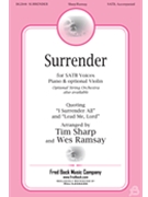 Surrender by Weeden and Wesley - Sharp and Ramsay - for SATB and Piano