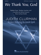 We Thank You God by Nowlin Ryan Shabbat/Sarason for SATB divisi a cappella