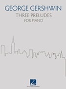 Three Preludes by Gershwin George for Piano