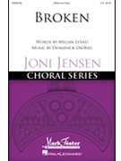 Broken by DiOrio Dominick Megan Levad for SSAA and Piano
