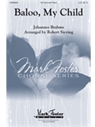 Baloo My Child by Brahms Johannes - Sieving Robert - for SAdiv and Piano (17th cent Scottish)