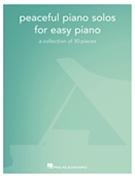 Peaceful Piano Solos for Easy Piano by Various for Piano