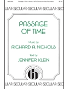 Passage of Time by Nichols Richard A Jennifer Klein for SATB and 4 Hand Piano