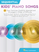 Sequential Kids' Piano Songs by Various for Piano