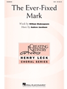 Ever-Fixed Mark by Jacobson Andrew R William Shakespeare for SSA and Piano