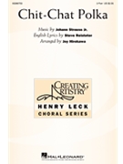 Chit-Chat Polka by Strauss Johann Jr - Hirokawa Joy - Steve Reisteter for 2-Part and Piano