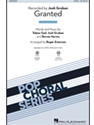 Granted by Gad Groban and Herms - Emerson Roger - Josh Groban for SATB and Piano