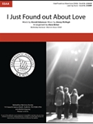 I Just Found out About Love by McHugh Jimmy - Briner Dave - Harold Adamson for SSAA a cappella