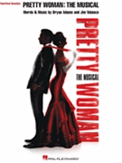 Pretty Woman - The Musical by Adams and Vallance for PVG Collection