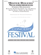 Mister Rogers' Neighborhood - Choral Highlights by Rogers Fred - Emerson Roger - for SATB and Piano