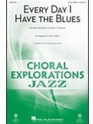 Every Day I Have the Blues by - Shaw Kirby - Joe Williams for 3-Part Mixed