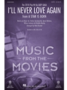 I'll Never Love Again by Germanotta and Raitiere - Brymer Mark - Lady Gaga for SATB and Piano