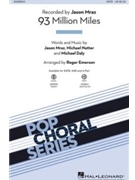 93 Million Miles by Mraz Natter Daly - Emerson Roger - Jason Mraz for SATB and Piano