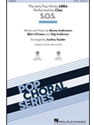 S.O.S. by Andersson Anderson and Ulvaeus - Snyder Audrey - Cher for SATB and Piano