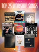 Top 25 Worship Songs by Various for PVG Collection