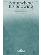 Somewhere It's Snowing by Stearman and Boosahda - Leavitt John - Stephanie Boosahda for SAB and Piano